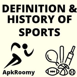 Definition And History Of Sports